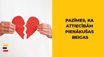 5 pazīmes, ka attiecībām pienākušas BEIGAS